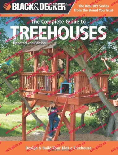 Black & Decker The Complete Guide to Treehouses, 2nd edition