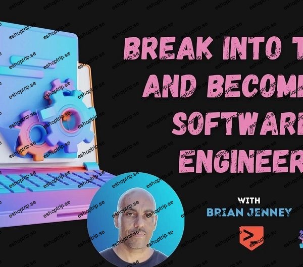 Break Into Tech And Become A Software Engineer