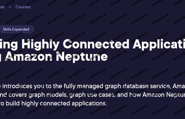 Building Highly Connected Applications using Amazon Neptune