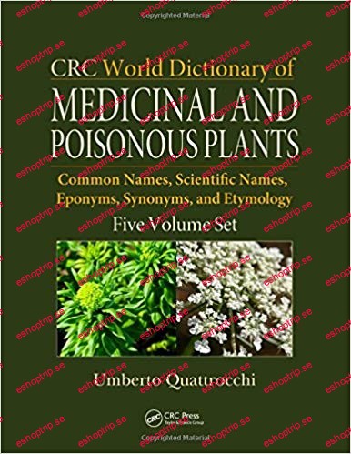 CRC World Dictionary of Medicinal and Poisonous Plants