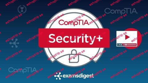 Comptia Security+ Sy0 701 Complete Course 100% Exam Coverage