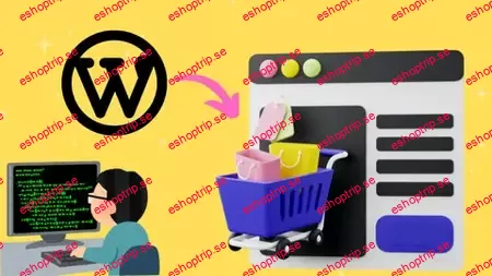 E Commerce Made Easy Build & Optimize Your WordPress Store