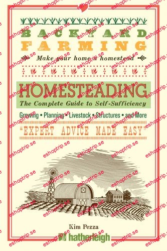 Homesteading The Complete Guide to Self Sufficiency