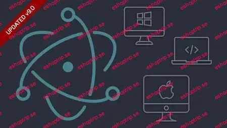 Master Electron Desktop Apps With HTML, Javascript & CSS