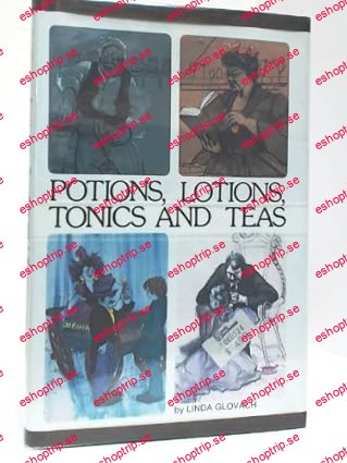 Potions, lotions, tonics, and teas