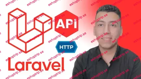 The Complete 2025 Laravel & HTTP REST API Guide in 30 days