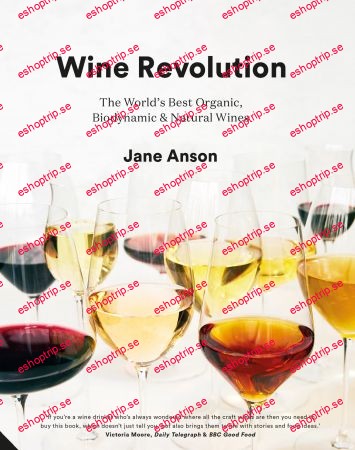 Wine Revolution The World's Best Organic, Biodynamic and Craft Wines