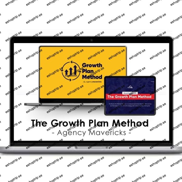 Agency Mavericks The Growth Plan Method