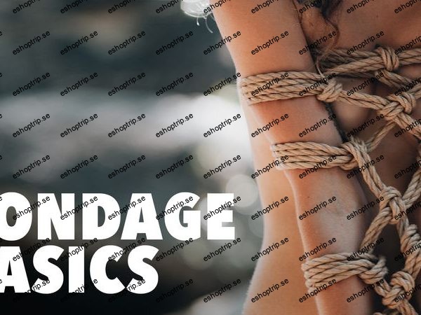 Beducated Bondage Basics A Beginner's Guide to Bondage Techniques