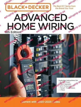 Black and Decker Advanced Home Wiring Current with 2023 2026 Electrical Codes, Updated 6th Edition