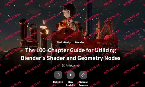 Coloso The 100 Chapter Guide for Utilizing Blender s Shader and Geometry Nodes