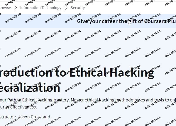 Coursera Introduction to Ethical Hacking Specialization