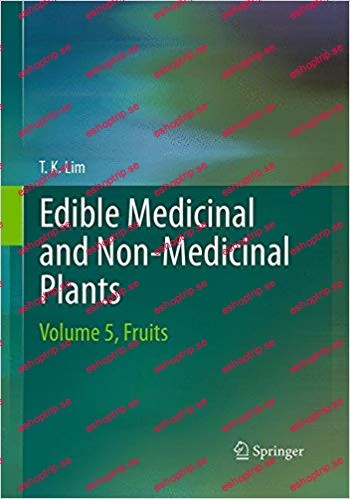 Edible Medicinal And Non Medicinal Plants Volume 5, Fruits