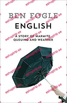 English A Story of Marmite, Queuing and Weather