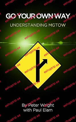 Go Your Own Way Understanding MGTOW