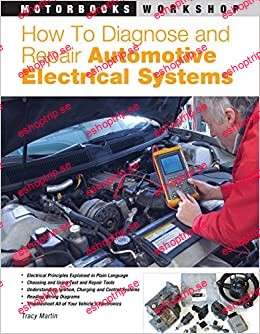 How to Diagnose and Repair Automotive Electrical Systems Motorbooks Workshop