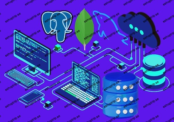 MySQL, PostgreSQL and MongoDB Database Design Masterclass