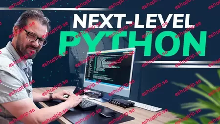 Next Level Python Become a Python Expert