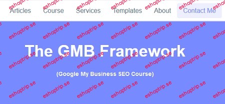 Rank Your Local Business On Google’s Map Pack + GMB Framework