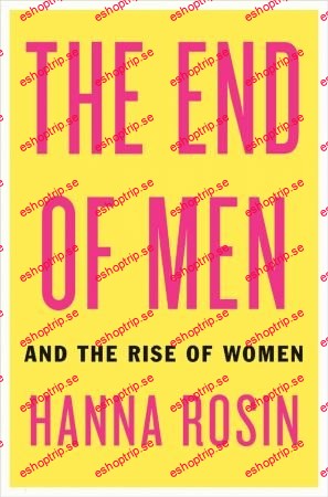 The End of Men And the Rise of Women