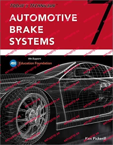 Today's Technician Automotive Brake Systems (Classroom & Shop Manual), 7th Edition